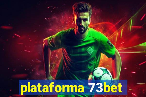 plataforma 73bet